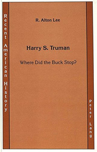 Stock image for Harry S. Truman: Where Did the Buck Stop? (Recent American History) for sale by Jackson Street Booksellers