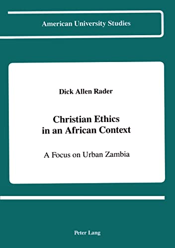 Beispielbild fr Christian Ethics in an African Context. zum Verkauf von SKULIMA Wiss. Versandbuchhandlung
