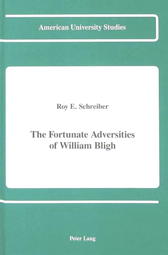 Beispielbild fr The Fortunate Adversities of William Bligh. zum Verkauf von SKULIMA Wiss. Versandbuchhandlung