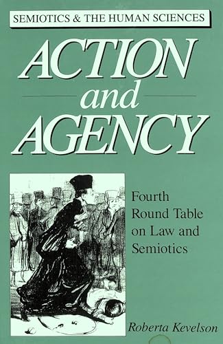 Beispielbild fr Action and Agency Fourth Round Table on Law and Semiotics< Edited zum Verkauf von Librairie La Canopee. Inc.