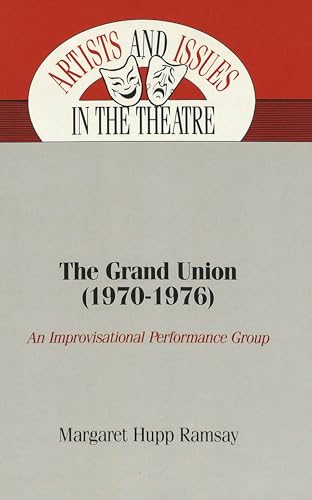 Stock image for The Grand Union 1970-1976 Volume 2 (Artists and Issues in the Theatre) for sale by Phatpocket Limited