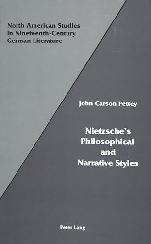 Nietzsche's Philosophical and Narrative Styles