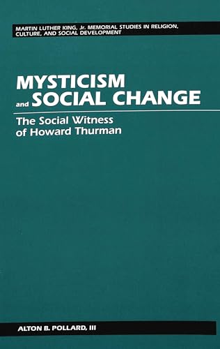 

Mysticism and Social Change: The Social Witness of Howard Thurman