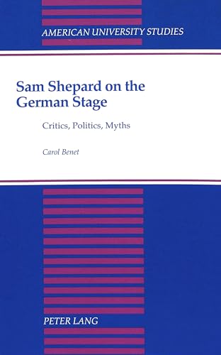 Beispielbild fr Sam Shepard on the German Stage: Critics, Politics, Myths zum Verkauf von Munster & Company LLC, ABAA/ILAB