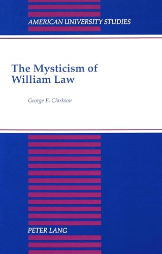 The Mysticism of William Law.