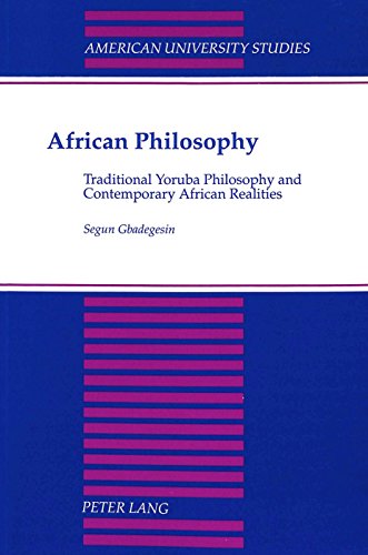 9780820417707: African Philosophy: Traditional Yoruba Philosophy and Contemporary African Realities: 134 (American University Studies, Series 5: Philosophy)