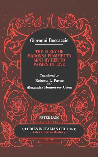 Stock image for Giovanni Boccaccio: The Elegy of Madonna Fiammetta Sent by Her to Women in Love for sale by ThriftBooks-Dallas