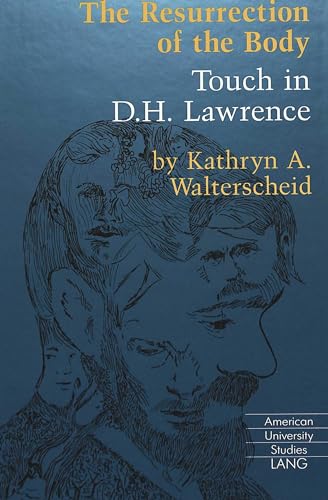 9780820420196: The Resurrection of the Body: Touch in D.H. Lawrence (American University Studies)