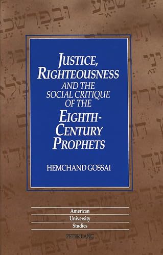 Stock image for Justice, Righteousness and the Social Critique of the Eighth-Cent for sale by Librairie La Canopee. Inc.