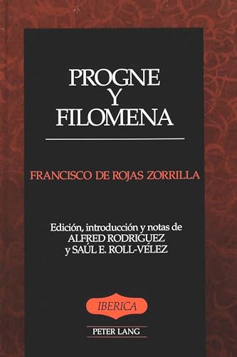 Beispielbild fr Progne y Filomena: Edici n, introducci n y notas de Alfred Rodrguez y Saúl E. Roll-V lez (Iberica) (Spanish Edition) zum Verkauf von Bookmonger.Ltd