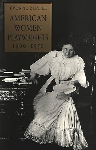 Beispielbild fr American Women Playwrights from 1900 to 1950 zum Verkauf von Better World Books