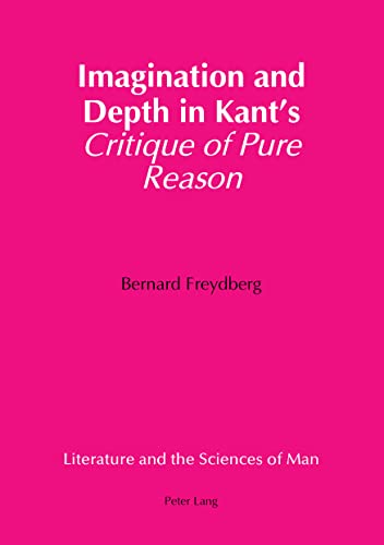 Beispielbild fr Imagination and Depth in Kant's 'Critique of Pure Reason'. zum Verkauf von SKULIMA Wiss. Versandbuchhandlung