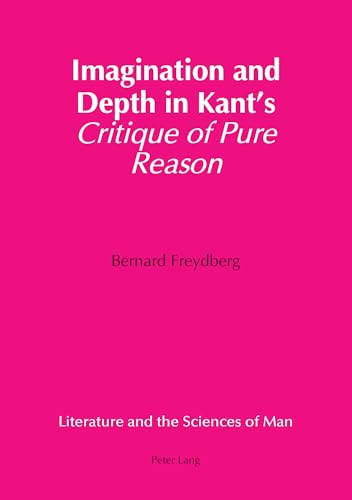 Stock image for Imagination and Depth in Kant's 'Critique of Pure Reason'. for sale by SKULIMA Wiss. Versandbuchhandlung