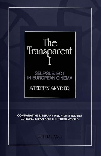 The Transparent I: Self/Subject in European Cinema