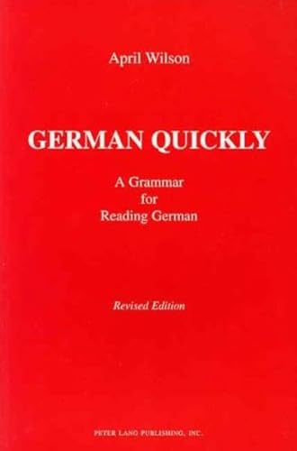 9780820423241: German Quickly: a Grammar for Reading German: 6 (American University Studies, Series 6: Foreign Language Instruction)