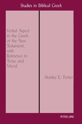 9780820424231: Verbal Aspect in the Greek of the New Testament, With Reference to Tense & Mood: 1