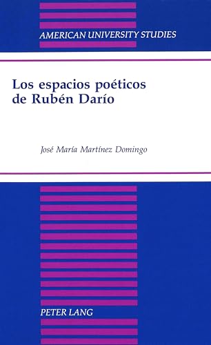 Los Espacios Poeticos De Ruben Dario