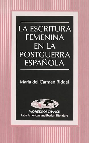 Imagen de archivo de Escritura Femenina en la Postguerra Espaanola a la venta por THE SAINT BOOKSTORE