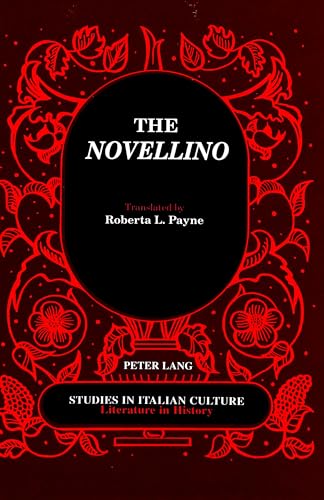 Stock image for The Novellino: Translated by Roberta L. Payne- Introduction by Janet L. Smarr (Studies in Italian Culture) for sale by Books From California