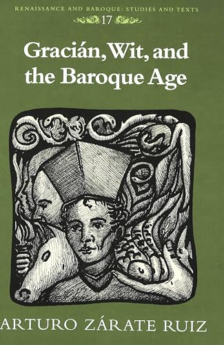 9780820426884: Gracin, Wit, and the Baroque Age (Renaissance and Baroque)
