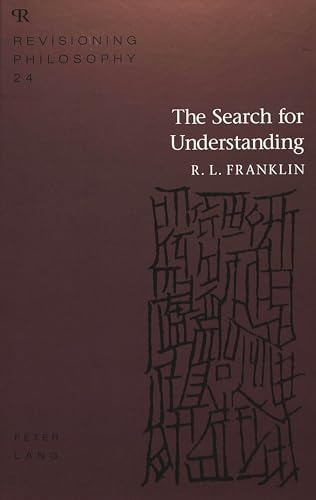 Stock image for The Search for Understanding (Revisioning Philosophy) [Hardcover] Franklin, R. L. for sale by Broad Street Books