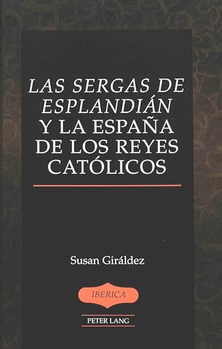 Las Sergas De Esplandian Y LA Espana De Los Reyes Catolicos