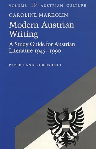 9780820427522: Modern Austrian Writing: A Study Guide for Austrian Literature 1945-1990 (Austrian Culture)