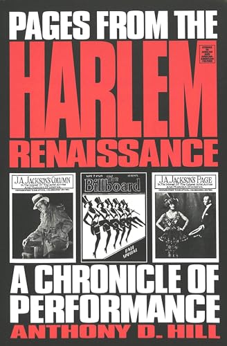 Imagen de archivo de Pages from the Harlem Renaissance : A Chronicle of Performance a la venta por Better World Books