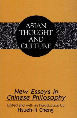 New Essays in Chinese Philosophy (Asian Thought and Culture) (9780820428758) by Hsueh-li Cheng