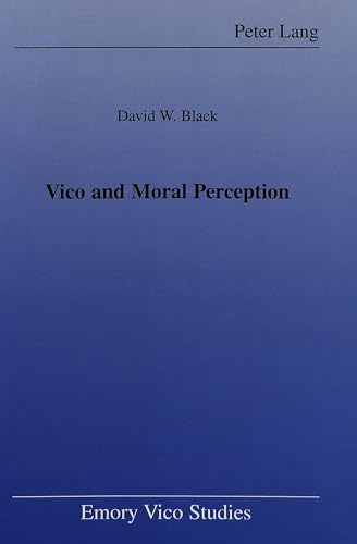 Stock image for Vico and Moral Perception (Emory Vico Studies) for sale by Powell's Bookstores Chicago, ABAA
