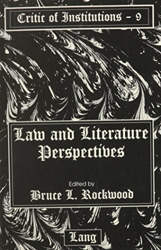 Law and Literature Perpectives (Critic of Institutions Volume 9)