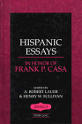 Beispielbild fr Hispanic Essays in Honor of Frank P. Casa zum Verkauf von Anybook.com