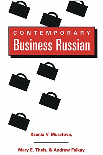 9780820430546: Contemporary Business Russian / Ksenia V. Muratova, Mary E. Theis, & Andrew Felkay.