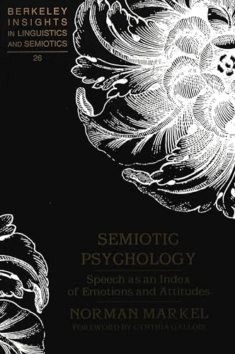 Beispielbild fr Semiotic Psychology : Speech As an Index of Emotions and Attitudes zum Verkauf von Better World Books