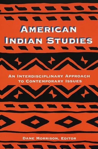 Stock image for American Indian Studies: An Interdisciplinary Approach to Contemporary Issues for sale by Books of the Smoky Mountains
