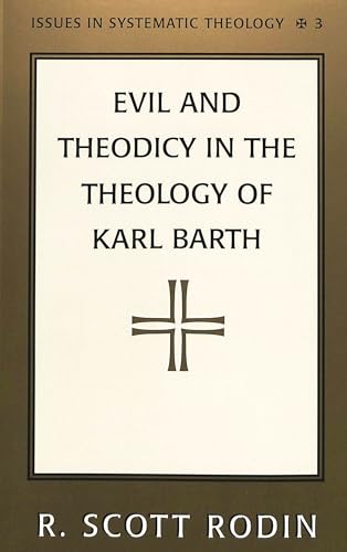 Beispielbild fr Evil and Theodicy in the Theology of Karl Barth zum Verkauf von Librairie La Canopee. Inc.