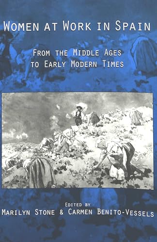 Stock image for Women at Work in Spain: From the Middle Ages to Early Modern Times for sale by Wonder Book