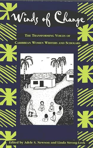 Stock image for Winds of Change : The Transforming Voices of Caribbean Women Writers and Scholars for sale by Better World Books