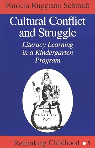 Imagen de archivo de Cultural Conflict and Struggle: Literacy Learning in a Kindergarten Program (Rethinking Childhood) a la venta por HPB-Red