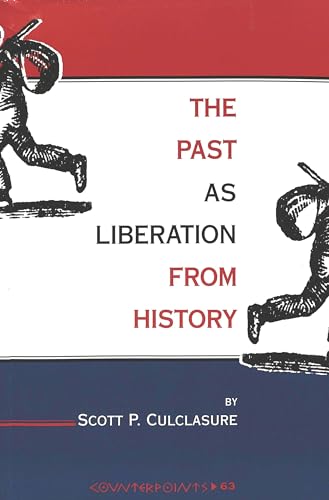 Beispielbild fr The Past as Liberation from History zum Verkauf von HPB-Red