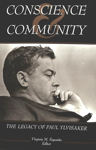 Stock image for Conscience and Community : The Legacy of Paul Ylvisaker for sale by Better World Books