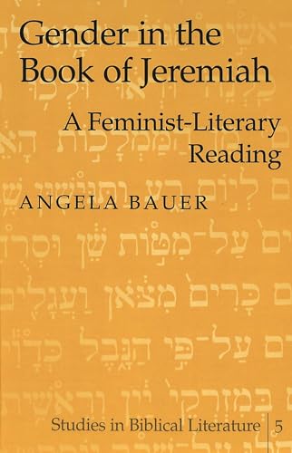 Stock image for Gender in the Book of Jeremiah : A Feminist-Literary Reading for sale by Ria Christie Collections