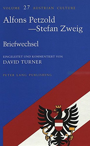 Stock image for Alfons Petzold - Stefan Zweig. Briefwechsel (Austrian Culture Vol. 27) for sale by Antiquariat Wortschatz