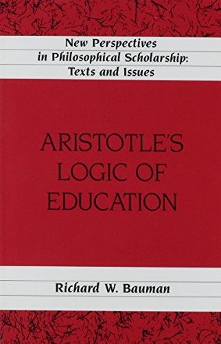 Beispielbild fr Aristotle's Logic of Education zum Verkauf von Better World Books