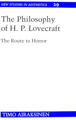 Beispielbild fr The Philosophy of H. P. Lovecraft The Route to Horror zum Verkauf von Librairie La Canopee. Inc.