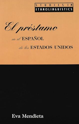 El Préstamo en el Español de los Estados Unidos