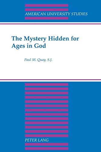 Stock image for The Mystery Hidden for Ages in God (American University Studies) for sale by Books From California