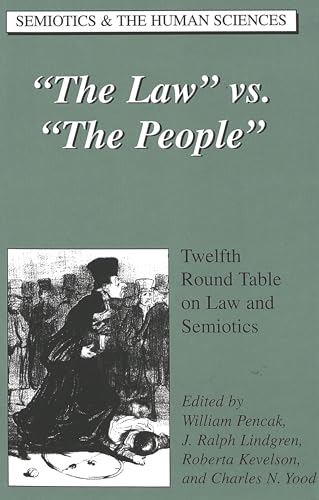 Stock image for The Law" vs. "The People": Twelfth Round Table on Law and Semiotics for sale by Kirklee Books