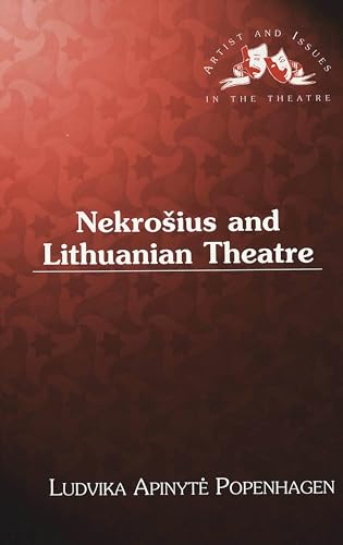 9780820440620: Nekrosius and Lithuanian Theatre: 8 (Artists & Issues in the Theatre)