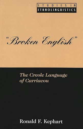 Broken English. The Creole Language of Carriacou